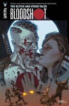 Bloodshot Volume 6: The Glitch and Other Tales
