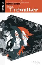 Ivar, Timewalker Volume 2: Breaking History