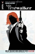 Ivar, Timewalker Volume 3: Ending History