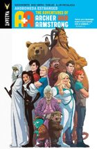 A&A: The Adventures of Archer & Armstrong Volume 3: Andromeda Estranged
