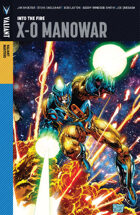 Valiant Masters: X-O Manowar Volume 1—Into the Fire