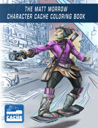 The Matt Morrow Character Cache Coloring Book