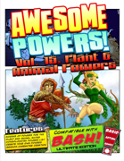 Awesome Powers Vol. 15: Plant & Animal Powers