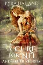 A Cure for Nel, and Other Stories
