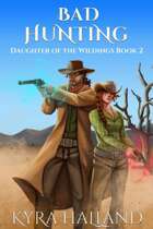 Bad Hunting (Daughter of the Wildings, Book 2)