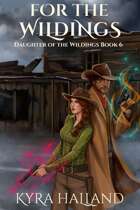 For the Wildings (Daughter of the Wildings #6)