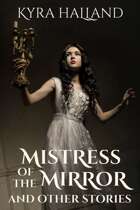 Mistress of the Mirror and Other Stories