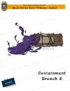 CSC Stock Art Presents: Containment Breach 2