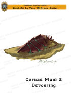 CSC Stock Art Presents: Carnae Plant 2 Devouring
