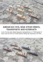 American Civil War Stern Wheelers 1/1200