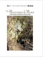 Merrimack Mine (UnFurnished Dungeon #1)