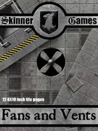 Skinner Games - Fans and Vents