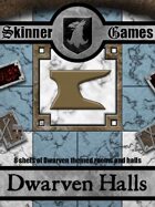 Skinner Games - Dwarven Halls