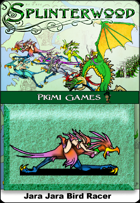 Splinterwood: Jara Bird Racers