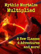 Mythic Mortals: Multiplied