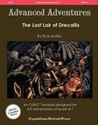 Advanced Adventures #31: The Lost Lair of Drecallis