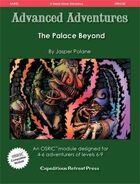 Advanced Adventures #32: The Palace Beyond
