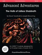 Advanced Adventures #33: The Halls of Lidless Shabbath