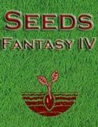 Seeds: Fantasy IV