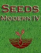 Seeds: Modern IV
