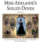 Miss Adelaide’s Soiled Doves