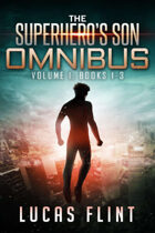 The Superhero's Son Omnibus Volume 1: Books 1-3