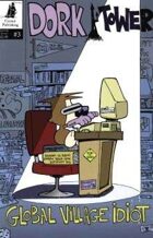 Dork Tower #3: Global Village Idiot