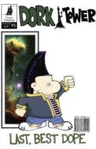 Dork Tower #5: Last, Best Dope