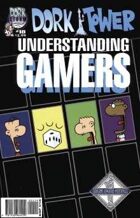 Dork Tower #18: Understanding Gamers