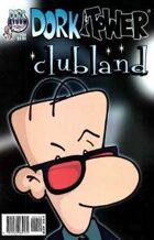 Dork Tower #24: Clubland