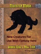 Monster Mash - Shadow Wolf & Hell Tiger