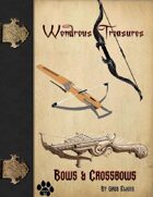 Wondrous Treasure - Bow & Crossbow
