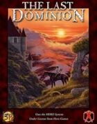 The Last Dominion: Echoes of Glory