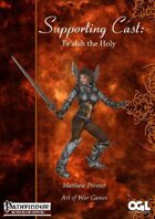 Supporting Cast: Fe'alah the Holy