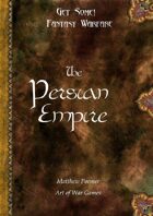 Get Some! Fantasy Warfare: The Persian Empire Army List
