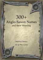 300+ Anglo-Saxon Names and Their Meaning