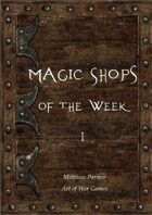 Magic Shops of the Week 1