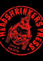Headshrinker's Press Presents #1