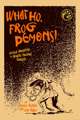 What Ho, Frog Demons
