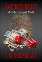 Jackie Blue - A Justice Security Novel