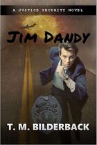Jim Dandy - A Justice Security Novel