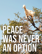 Peace Was Never an Option