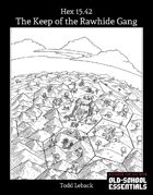 Keep of the Rawhide Gang -- Hex 15.42