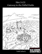 Hex 14.21 -- The Gateway to the Pallid Fields