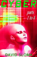 Cyber - Parts 1 to 4 (complete collection)