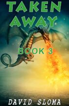 Taken Away - Part 3/3