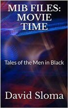 MIB Files: Movie Time: Tales of the Men in Black