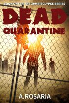 Dead Quarantine (Zombieclypse #1)