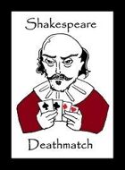 Shakespeare Deathmatch