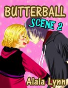 Butterball Scene 2